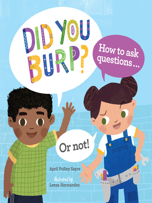 Title details for Did You Burp? by April Pulley Sayre - Available